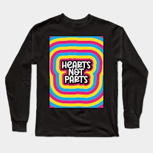 Hearts Not Parts/PansexualPride Long Sleeve T-Shirt